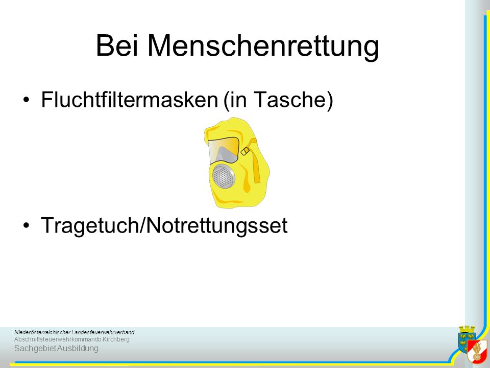 Bei Menschenrettung Fluchtfiltermasken (in Tasche)