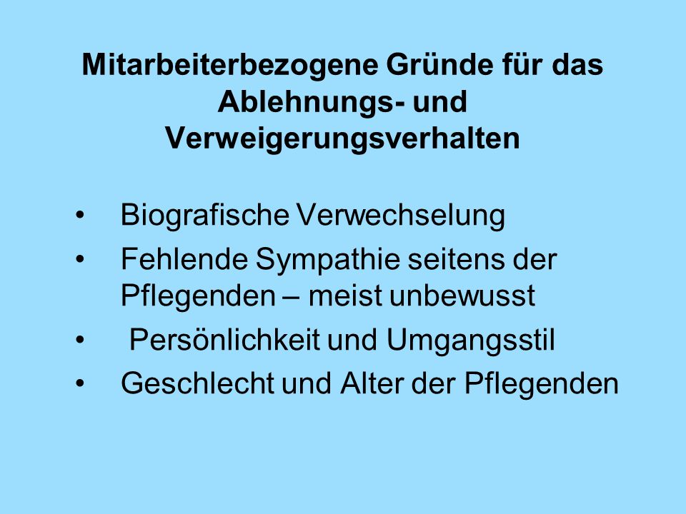 Mitarbeiterbezogene Gründe für das Ablehnungs- und Verweigerungsverhalten