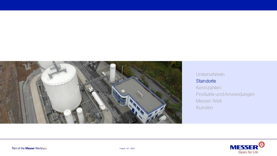 Unternehmen Standorte Kennzahlen Produkte und Anwendungen Messer Welt Kunden