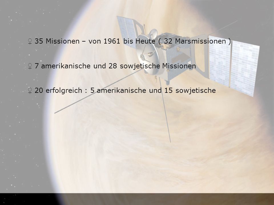 ♀ 35 Missionen – von 1961 bis Heute ( 32 Marsmissionen )