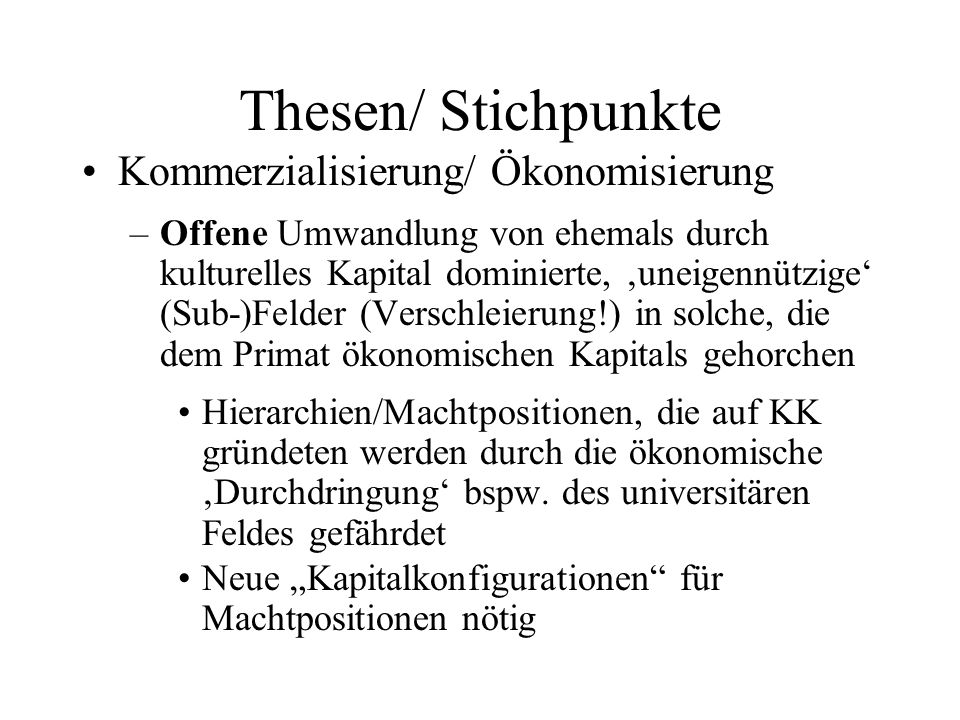 Thesen/ Stichpunkte Kommerzialisierung/ Ökonomisierung