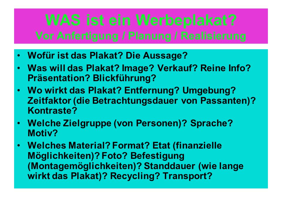WAS ist ein Werbeplakat Vor Anfertigung / Planung / Realisierung