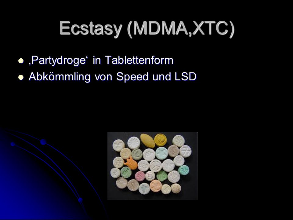 Ecstasy (MDMA,XTC) ‚Partydroge‘ in Tablettenform