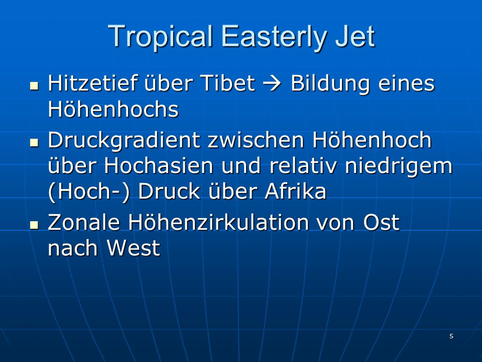 Tropical Easterly Jet Hitzetief über Tibet  Bildung eines Höhenhochs
