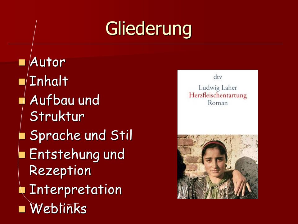 Gliederung Autor Inhalt Aufbau und Struktur Sprache und Stil