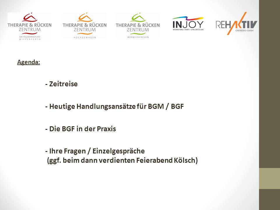 - Heutige Handlungsansätze für BGM / BGF - Die BGF in der Praxis