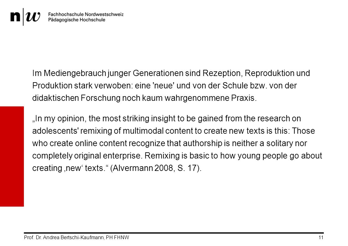 Im Mediengebrauch junger Generationen sind Rezeption, Reproduktion und Produktion stark verwoben: eine neue und von der Schule bzw. von der didaktischen Forschung noch kaum wahrgenommene Praxis.