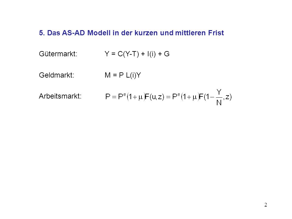 5. Das AS-AD Modell in der kurzen und mittleren Frist