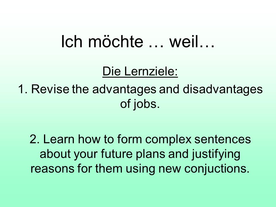 1. Revise the advantages and disadvantages of jobs.