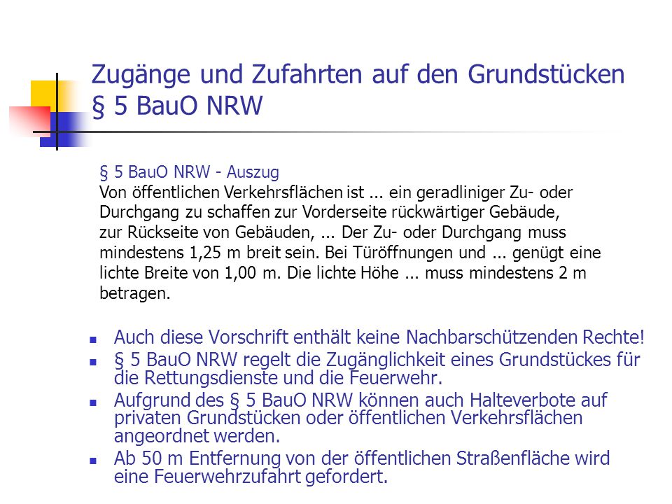 Zugänge und Zufahrten auf den Grundstücken § 5 BauO NRW