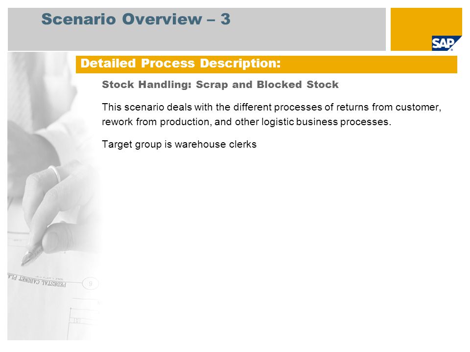 Scenario Overview – 3 Detailed Process Description: