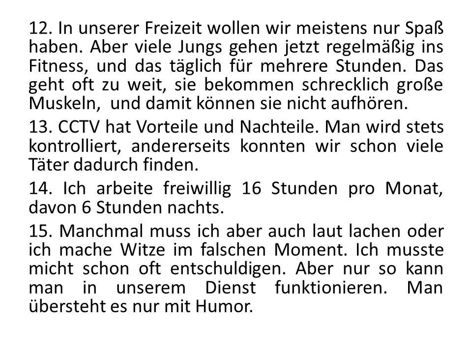 12. In unserer Freizeit wollen wir meistens nur Spaß haben