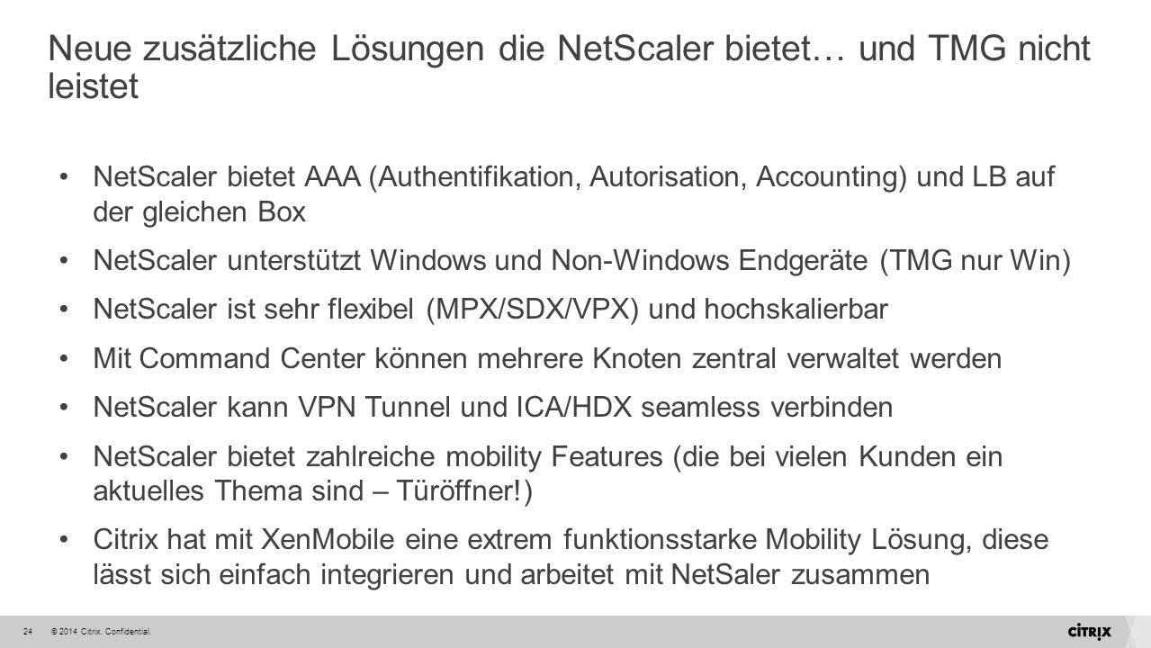 Neue zusätzliche Lösungen die NetScaler bietet… und TMG nicht leistet
