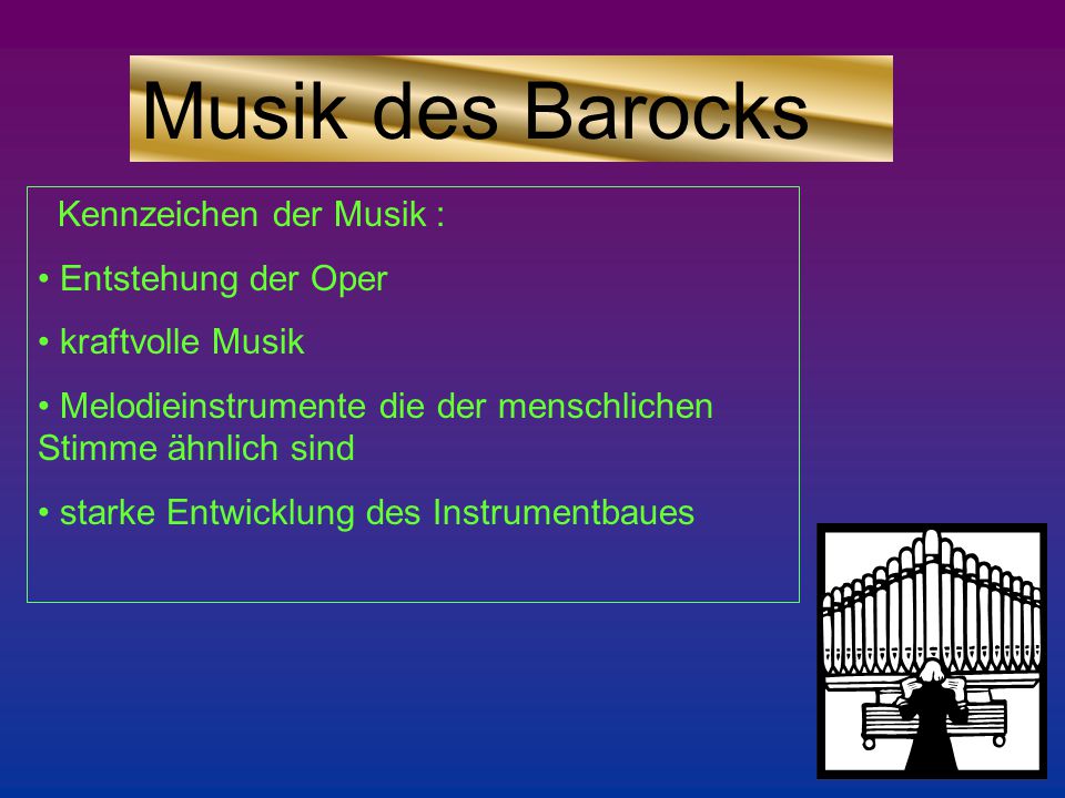 Musik des Barocks Kennzeichen der Musik : Entstehung der Oper