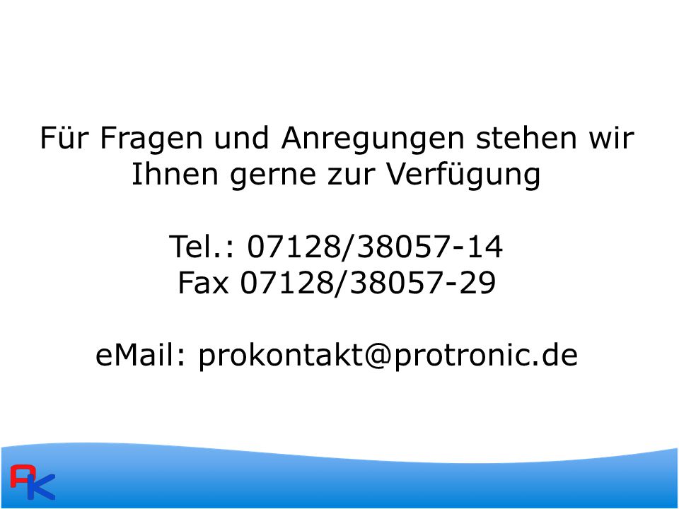 Für Fragen und Anregungen stehen wir Ihnen gerne zur Verfügung