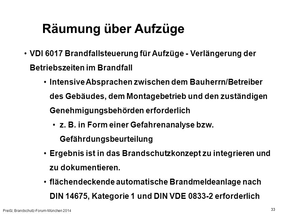 Räumung über Aufzüge VDI 6017 Brandfallsteuerung für Aufzüge - Verlängerung der Betriebszeiten im Brandfall.