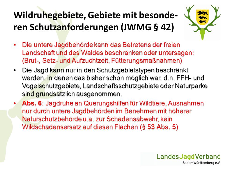 Wildruhegebiete, Gebiete mit besonde- ren Schutzanforderungen (JWMG § 42)