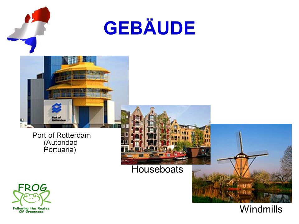 GEBÄUDE Port of Rotterdam (Autoridad Portuaria) Houseboats Windmills