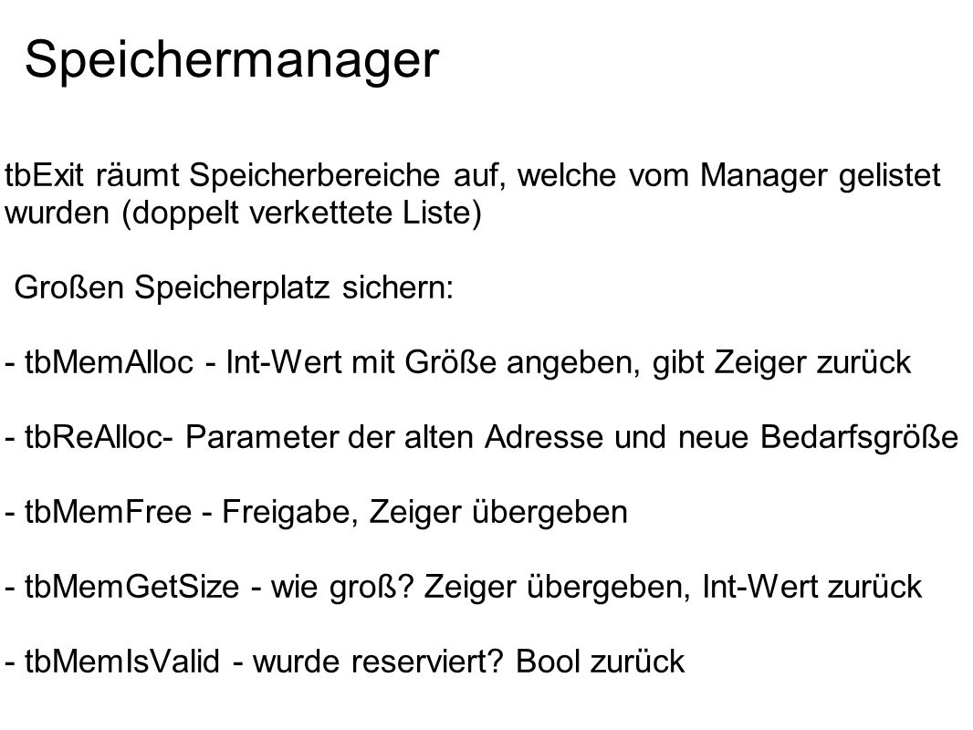 Speichermanager tbExit räumt Speicherbereiche auf, welche vom Manager gelistet wurden (doppelt verkettete Liste)