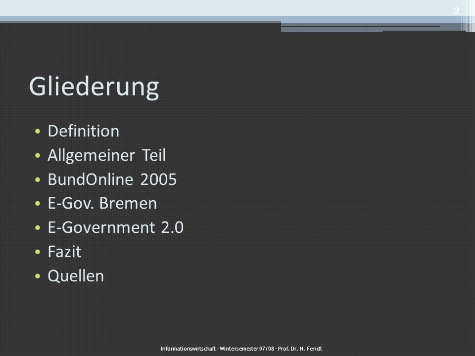 Informationswirtschaft – Wintersemester 07/08 – Prof. Dr. H. Fendt