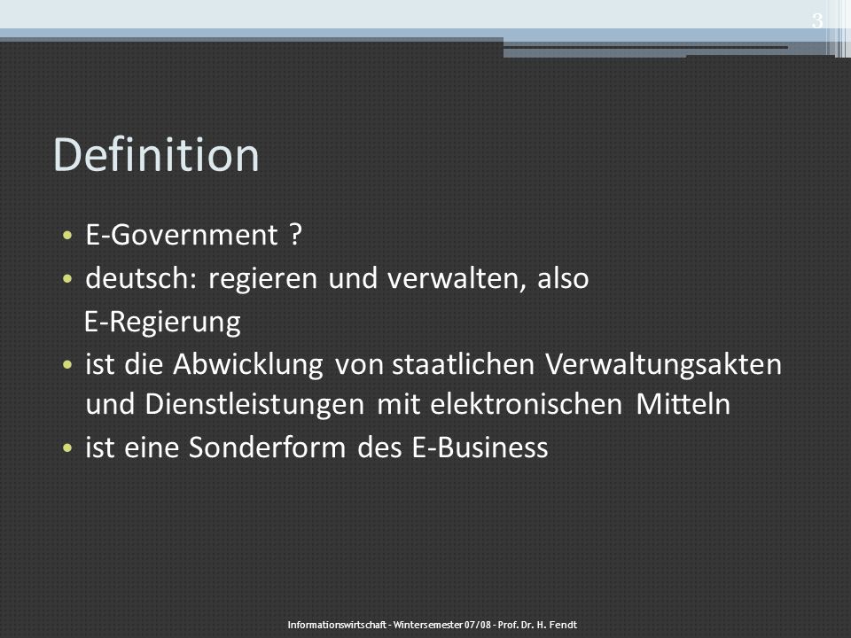 Informationswirtschaft – Wintersemester 07/08 – Prof. Dr. H. Fendt