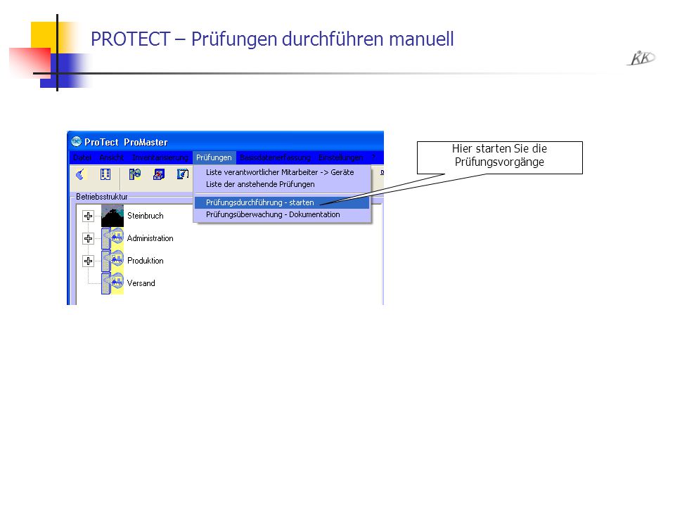 PROTECT – Prüfungen durchführen manuell