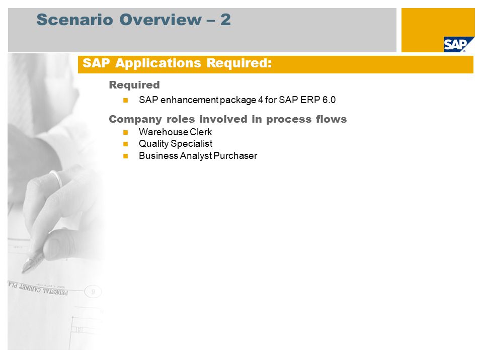 Scenario Overview – 2 SAP Applications Required: Required