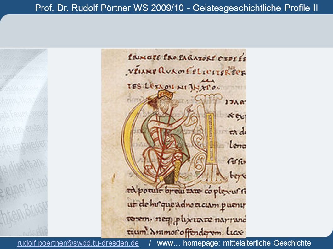 Prof. Dr. Rudolf Pörtner WS 2009/10 - Geistesgeschichtliche Profile II