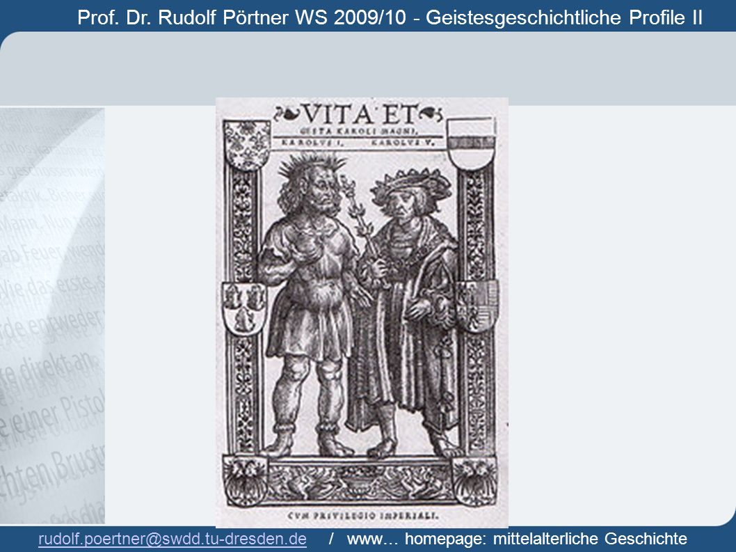 Prof. Dr. Rudolf Pörtner WS 2009/10 - Geistesgeschichtliche Profile II