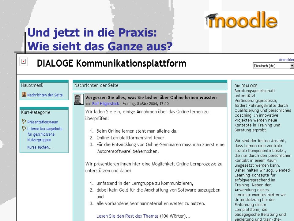 Und jetzt in die Praxis: Wie sieht das Ganze aus