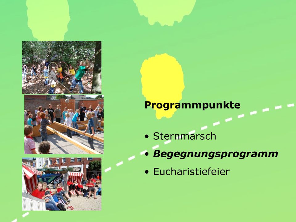 Programmpunkte Sternmarsch Begegnungsprogramm Eucharistiefeier