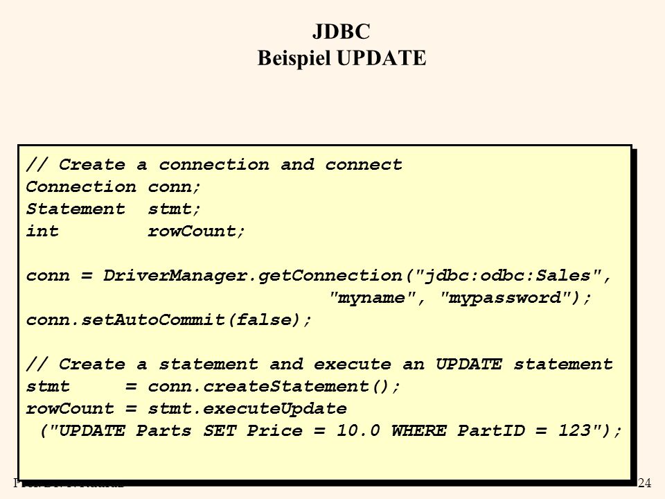 JDBC Beispiel UPDATE // Create a connection and connect