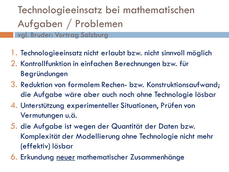 Technologieeinsatz bei mathematischen Aufgaben / Problemen vgl