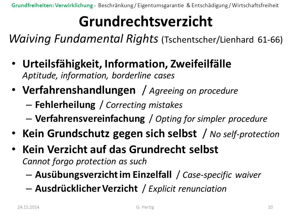 Grundfreiheiten: Verwirklichung - Beschränkung / Eigentumsgarantie & Entschädigung / Wirtschaftsfreiheit