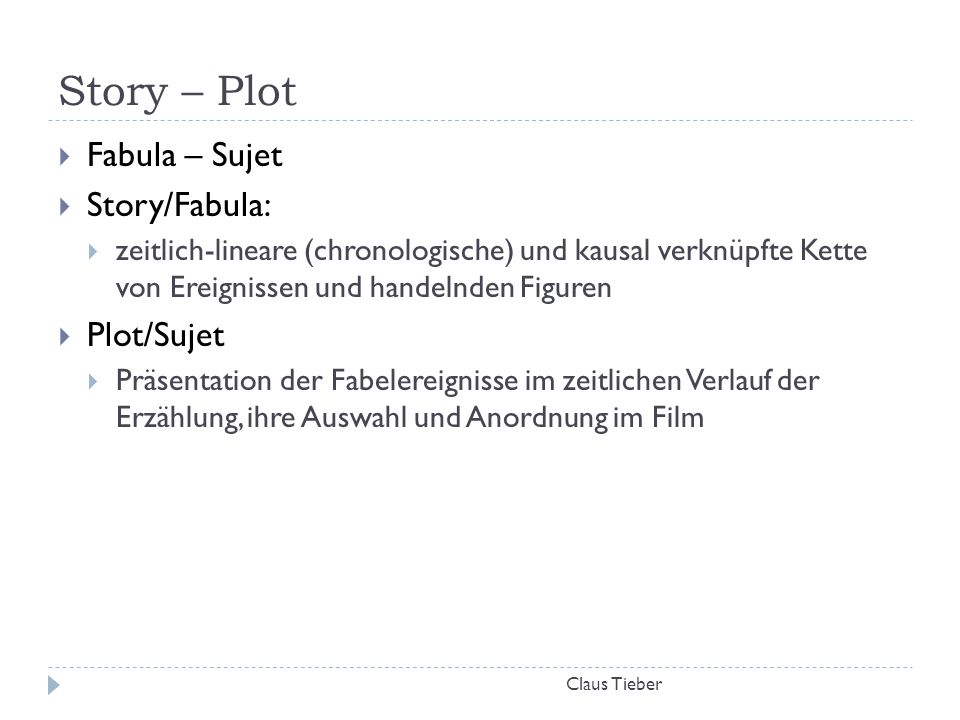 Story – Plot Fabula – Sujet Story/Fabula: Plot/Sujet