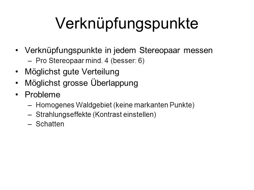 Verknüpfungspunkte Verknüpfungspunkte in jedem Stereopaar messen
