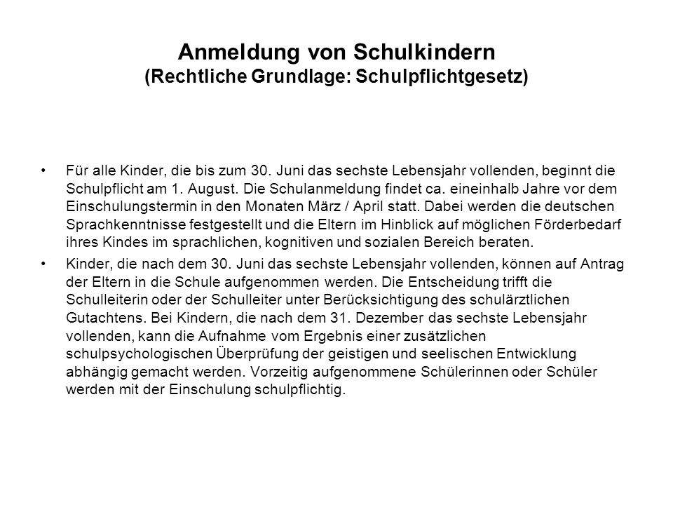 Anmeldung von Schulkindern (Rechtliche Grundlage: Schulpflichtgesetz)
