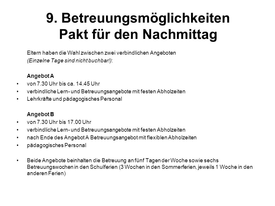9. Betreuungsmöglichkeiten Pakt für den Nachmittag