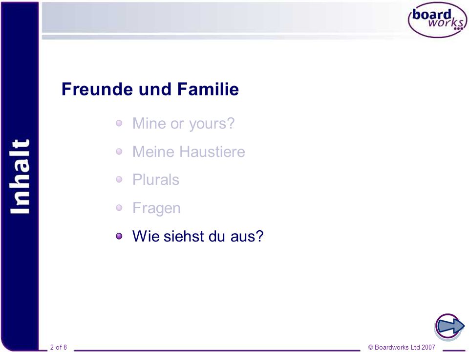 Inhalt Freunde und Familie Mine or yours Meine Haustiere Plurals