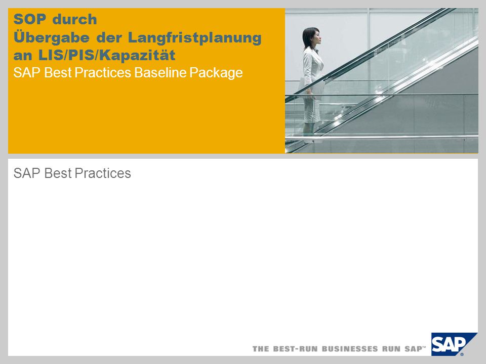 SOP durch Übergabe der Langfristplanung an LIS/PIS/Kapazität SAP Best Practices Baseline Package