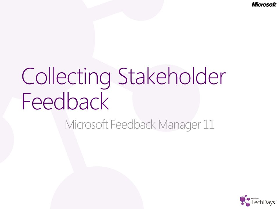 Collecting Stakeholder Feedback