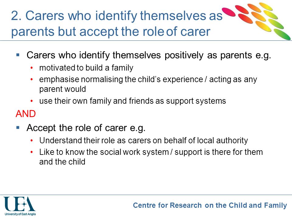 2. Carers who identify themselves as parents but accept the role of carer