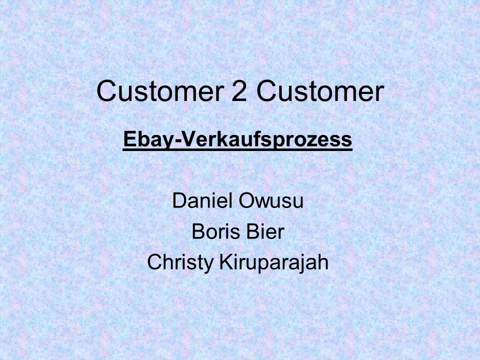 Ebay-Verkaufsprozess Daniel Owusu Boris Bier Christy Kiruparajah