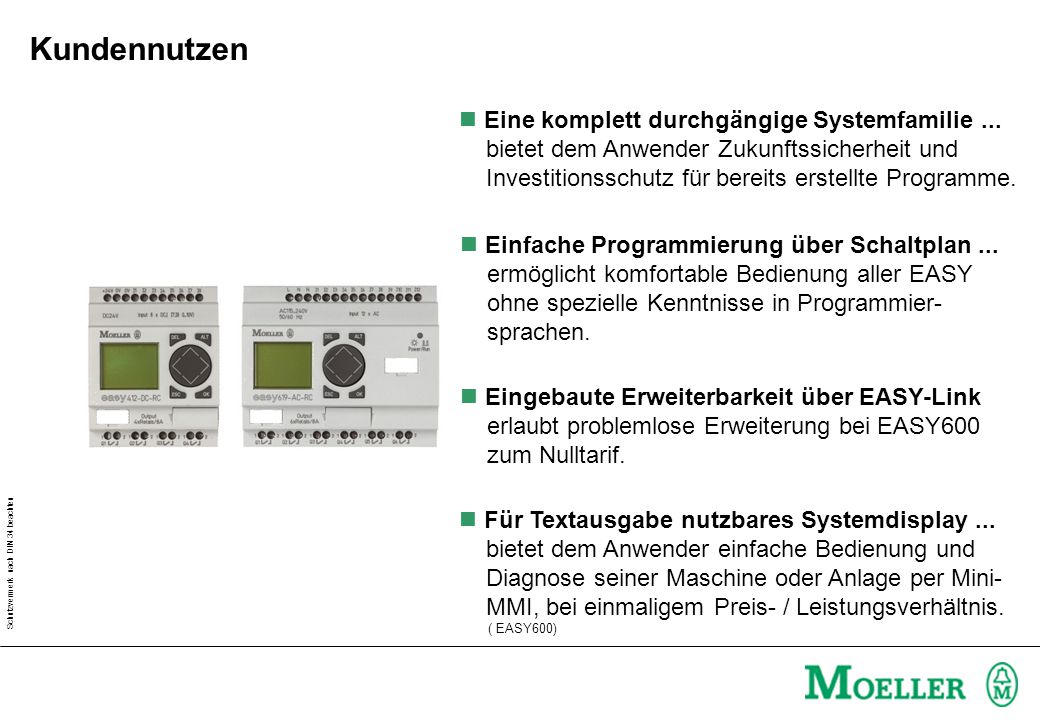 Kundennutzen Eine komplett durchgängige Systemfamilie ...