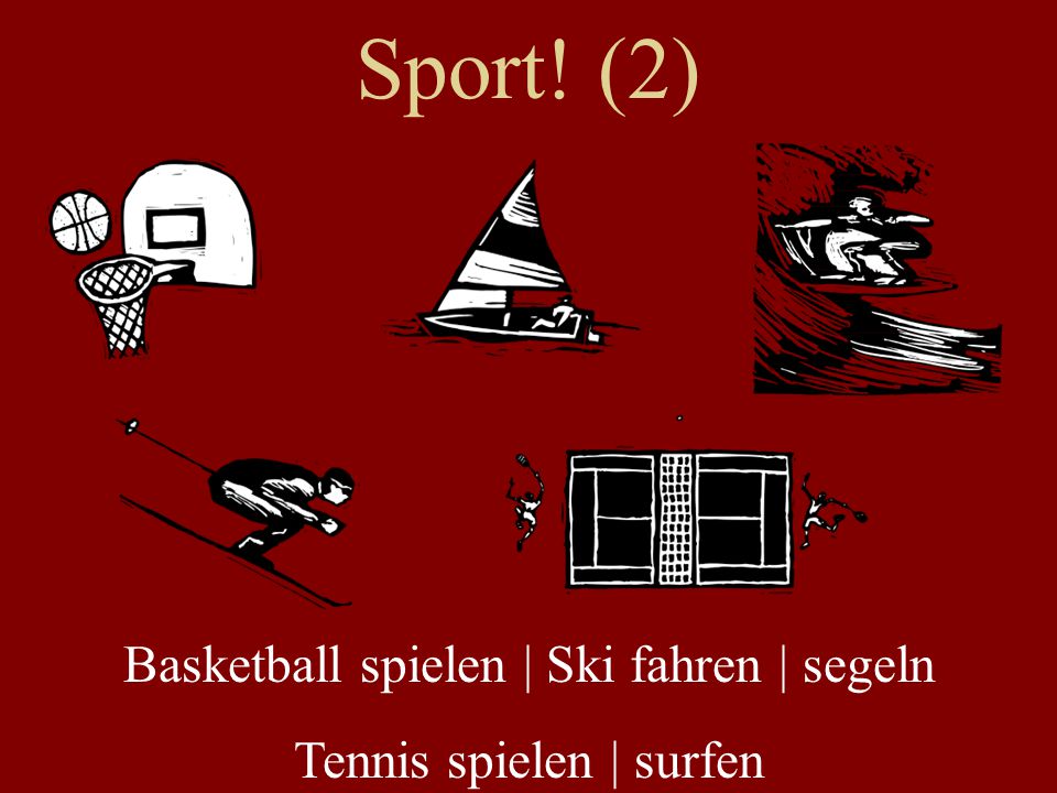 Sport! (2) Basketball spielen | Ski fahren | segeln