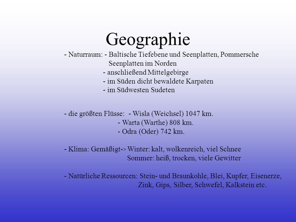 Geographie Naturraum: - Baltische Tiefebene und Seenplatten, Pommersche. Seenplatten im Norden. - anschließend Mittelgebirge.