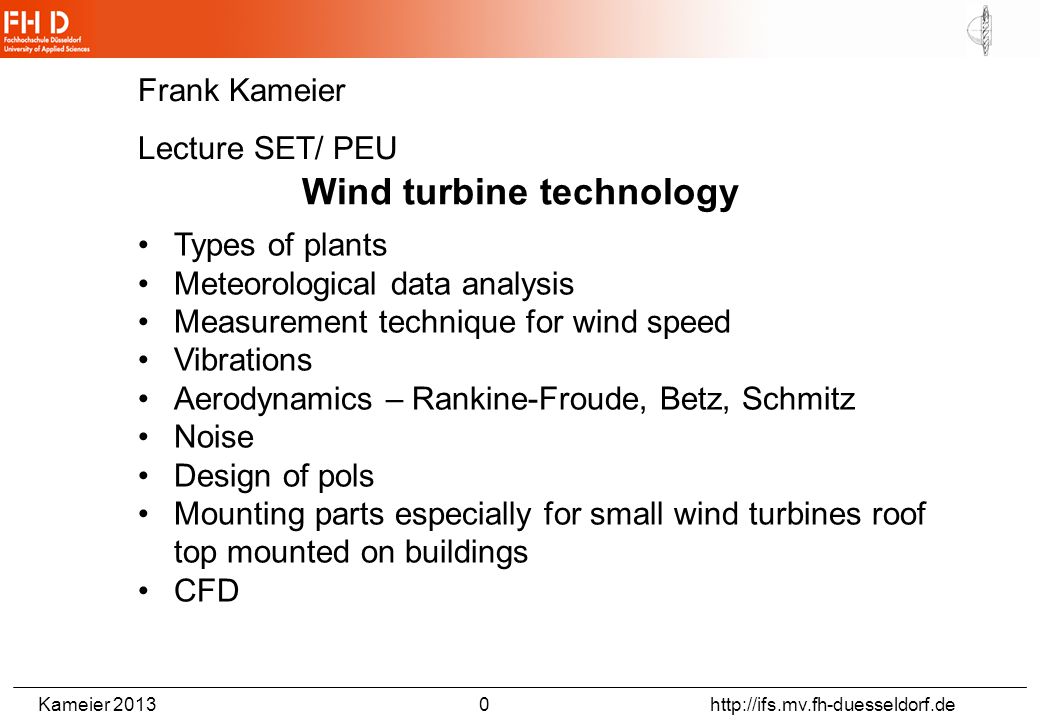 Origin: Wagner, Bareiß, Guidati, Wind Turbine Noise, Springer, Berlin, 1996 (primär)