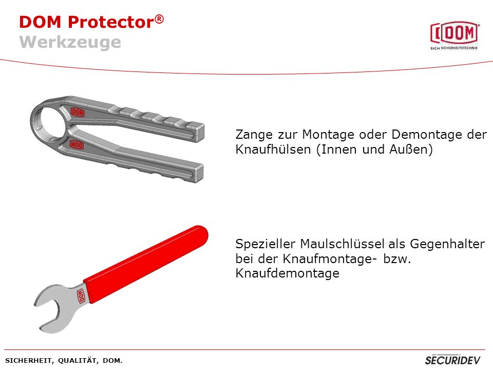 Werkzeuge Zange zur Montage oder Demontage der Knaufhülsen (Innen und Außen)