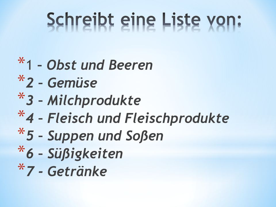 Schreibt eine Liste von: