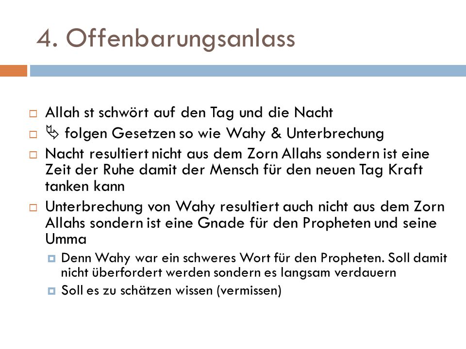 4. Offenbarungsanlass Allah st schwört auf den Tag und die Nacht